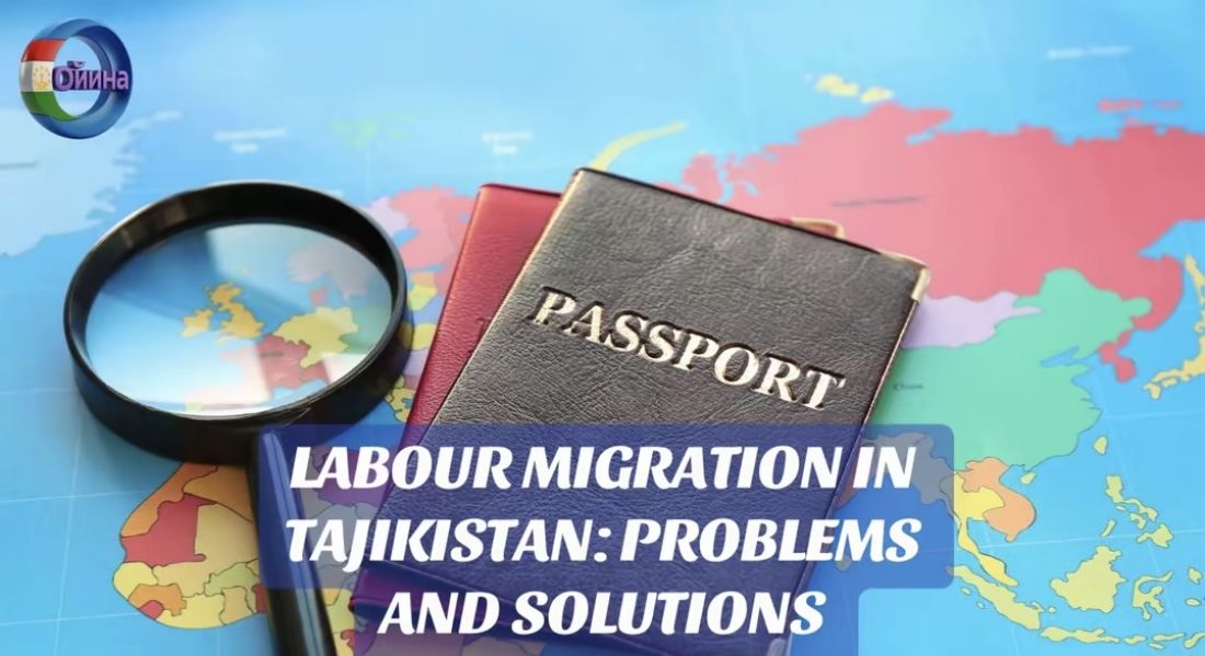 LABOUR MIGRATION IN TAJIKISTAN: PROBLEMS AND SOLUTIONS  
